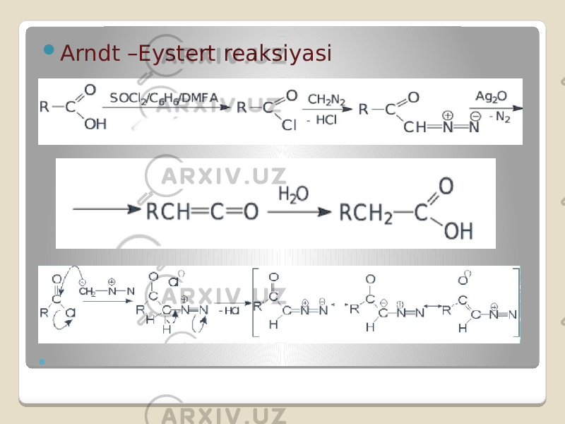 .  Arndt –Eystert reaksiyasi 