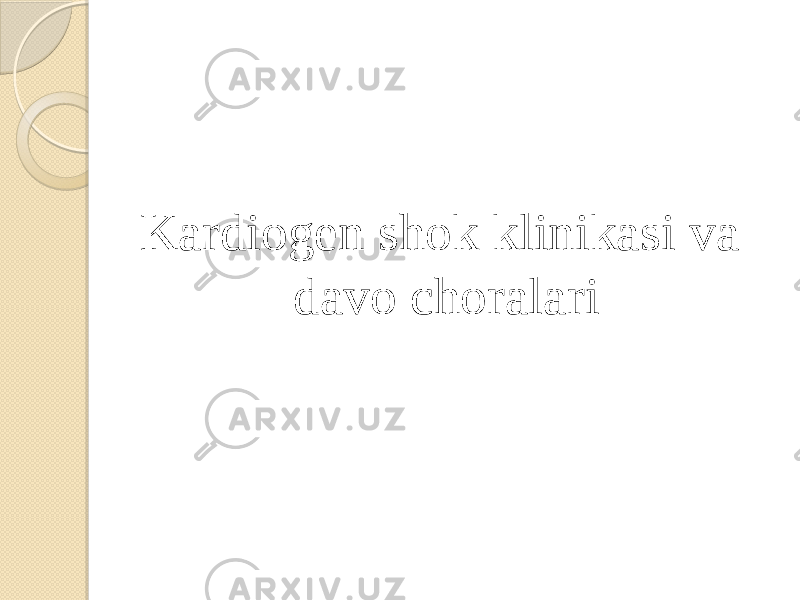 Kardiogen shok klinikasi va davo choralari 