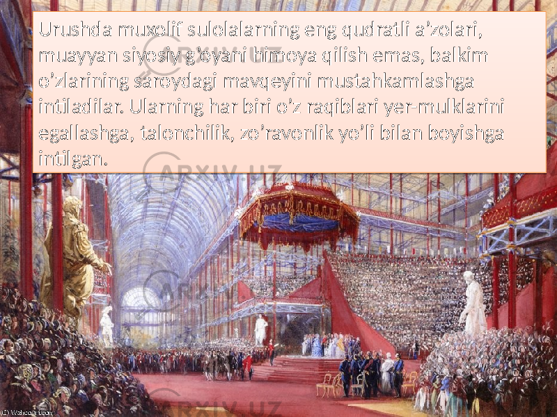 Urushda muxolif sulolalarning eng qudratli a’zolari, muayyan siyosiy g’oyani himoya qilish emas, balkim o’zlarining saroydagi mavqeyini mustahkamlashga intiladilar. Ularning har biri o’z raqiblari yer-mulklarini egallashga, talonchilik, zo’ravonlik yo’li bilan boyishga intilgan. 37 1B 0D 0E 09 0E 