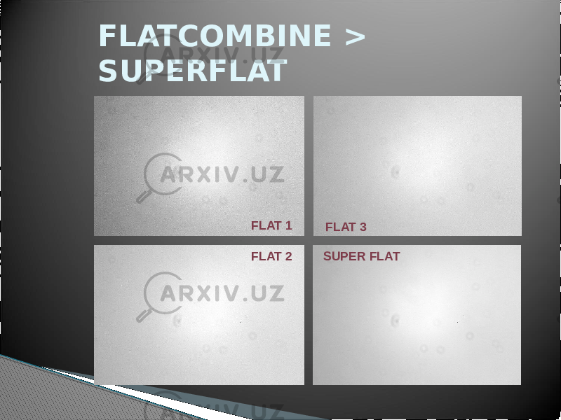 FLATCOMBINE > SUPERFLAT FLAT 1 FLAT 2 FLAT 3 SUPER FLAT 