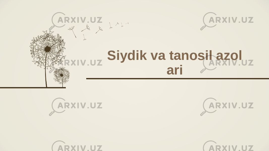 Siydik va tanosil azol ari 