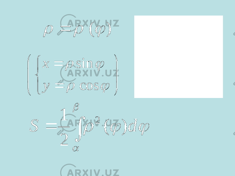 sin cos x y                ) (     2 1 ( ) 2 S d        