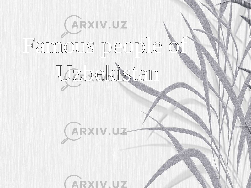 Famous people of Uzbekistan 