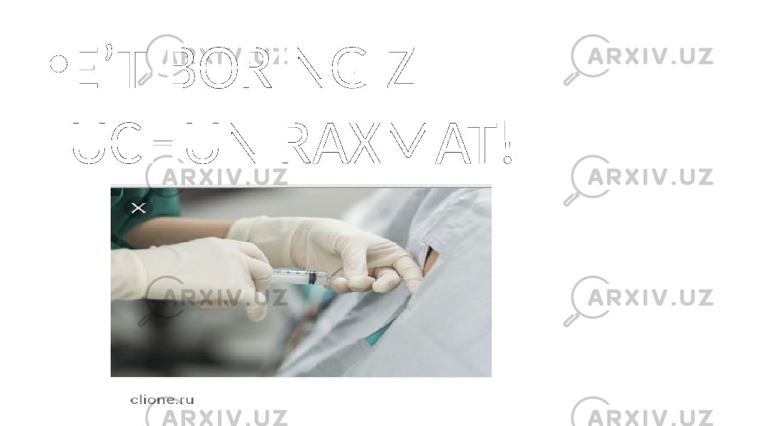 • E’TIBORINGIZ UCHUN RAXMAT! 