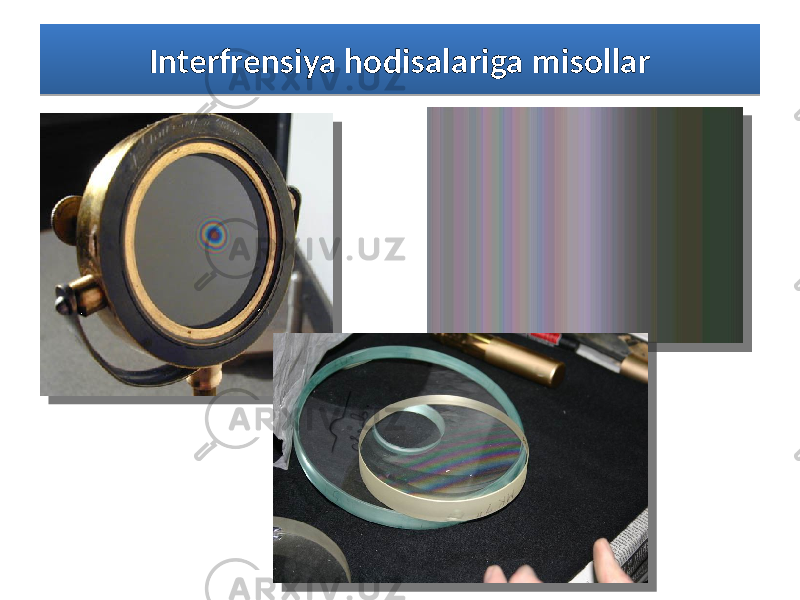 Interfrensiya hodisalariga misollar35 