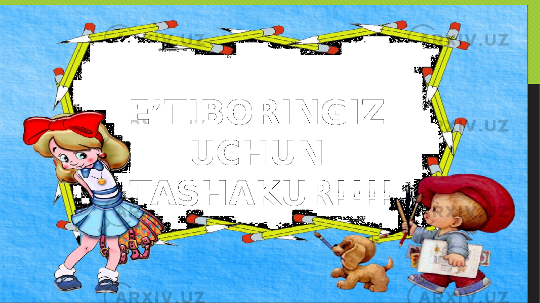 E’TIBORINGIZ UCHUN TASHAKUR!!!! 