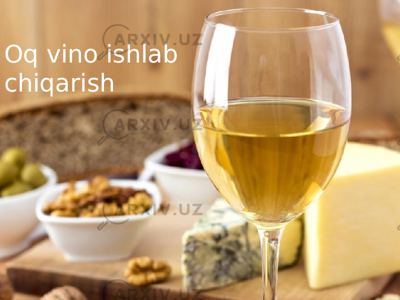 Oq vino ishlab chiqarish 