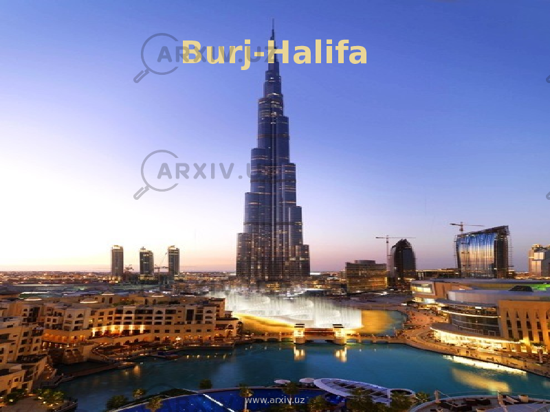 Burj-Halifa www.arxiv.uz 