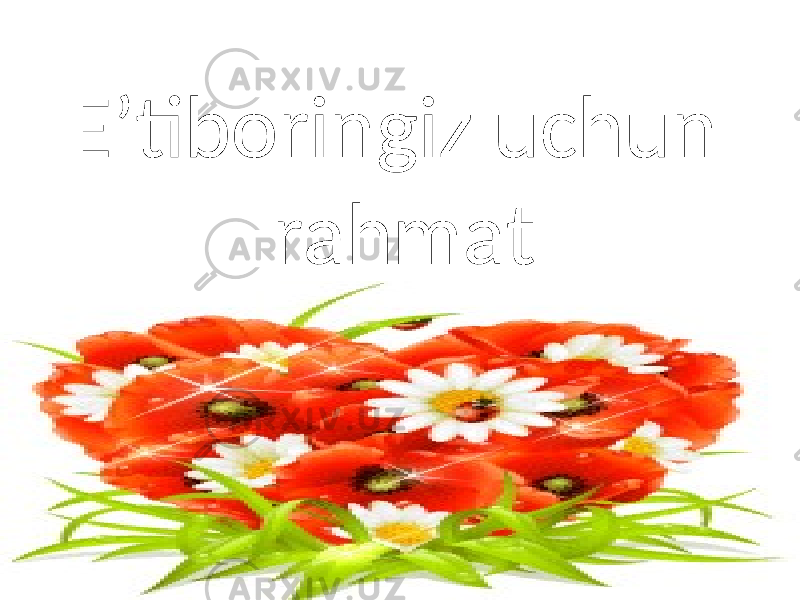 E’tiboringiz uchun rahmat 