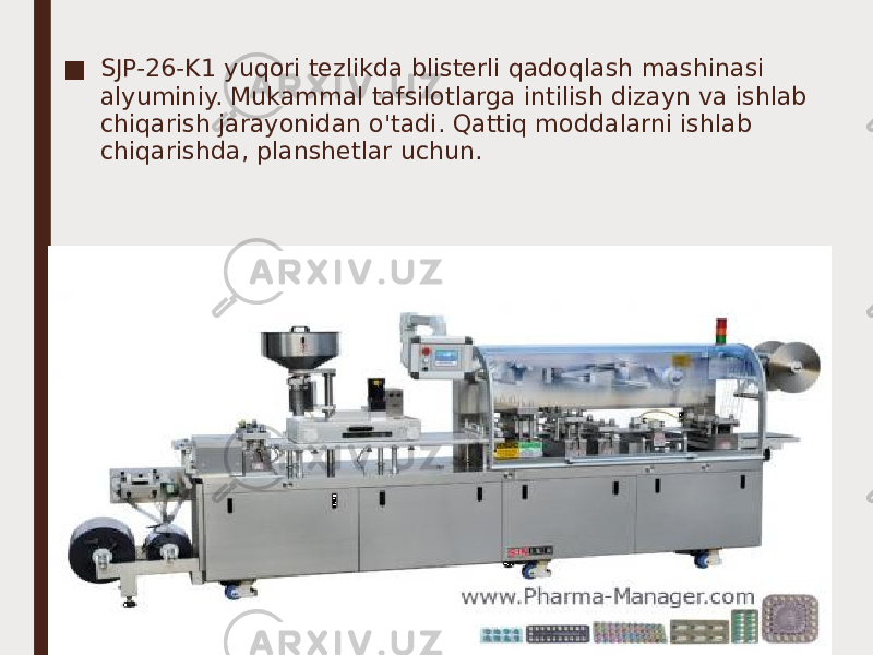 ■ SJP-26-K1 yuqori tezlikda blisterli qadoqlash mashinasi alyuminiy. Mukammal tafsilotlarga intilish dizayn va ishlab chiqarish jarayonidan o&#39;tadi. Qattiq moddalarni ishlab chiqarishda, planshetlar uchun. 