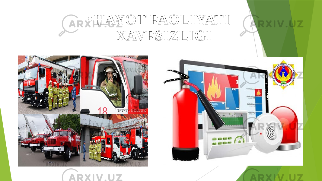 • HAYOT FAOLIYATI XAVFSIZLIGI 