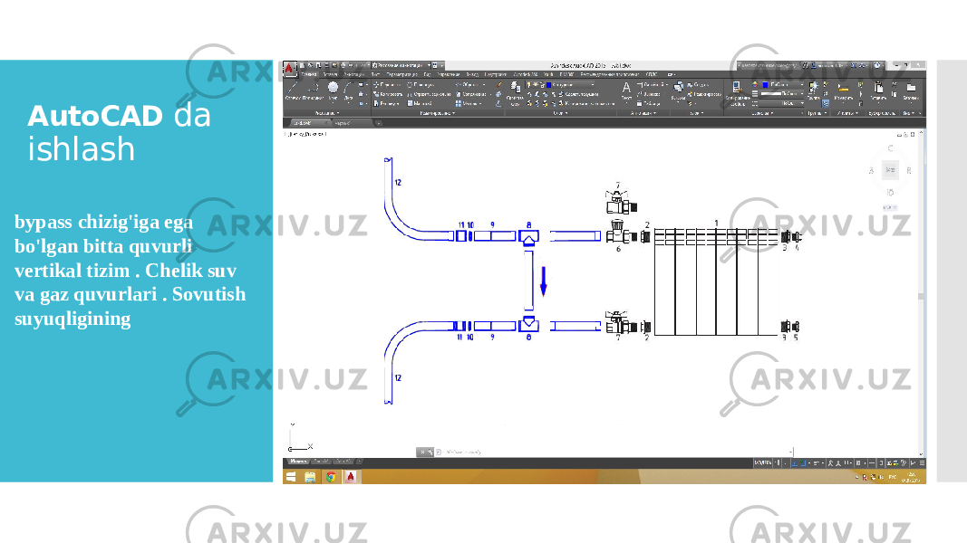 AutoCAD da ishlash   Вставка рисунка bypass chizig&#39;iga ega bo&#39;lgan bitta quvurli vertikal tizim . Chelik suv va gaz quvurlari . Sovutish suyuqligining 