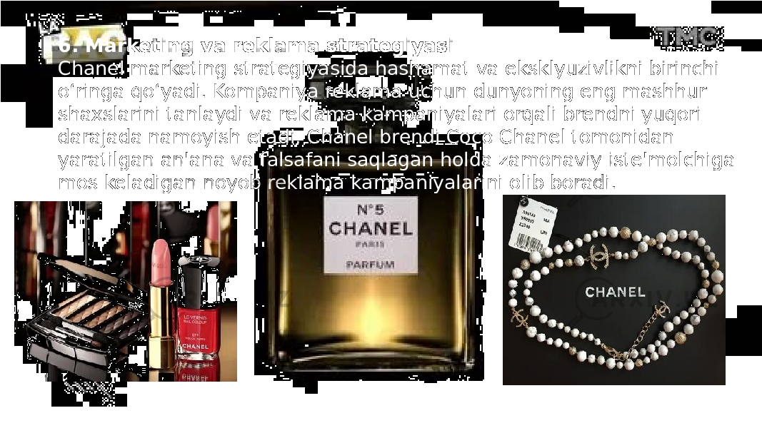 Заголовок презентации 86. Marketing va reklama strategiyasi Chanel marketing strategiyasida hashamat va eksklyuzivlikni birinchi o‘ringa qo‘yadi. Kompaniya reklama uchun dunyoning eng mashhur shaxslarini tanlaydi va reklama kampaniyalari orqali brendni yuqori darajada namoyish etadi. Chanel brendi Coco Chanel tomonidan yaratilgan an&#39;ana va falsafani saqlagan holda zamonaviy iste&#39;molchiga mos keladigan noyob reklama kampaniyalarini olib boradi. 