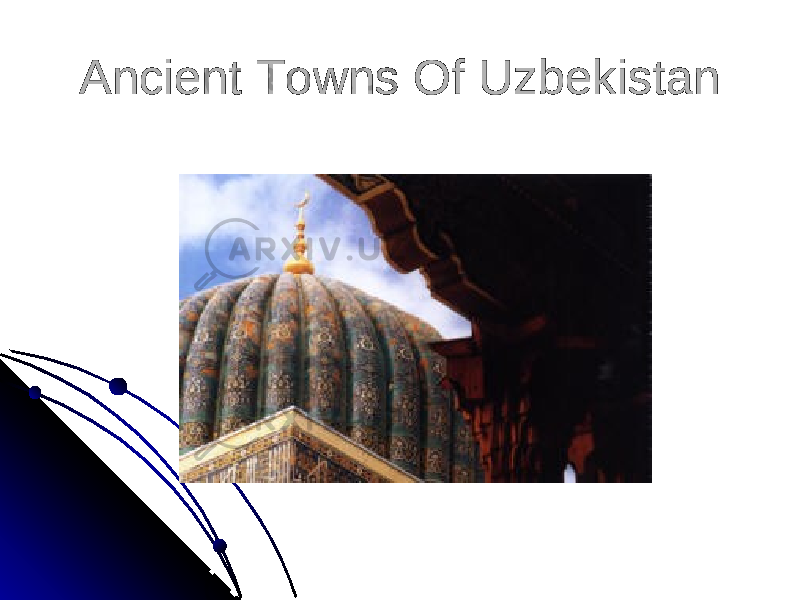 Ancient Towns Of UzbekistanAncient Towns Of Uzbekistan 