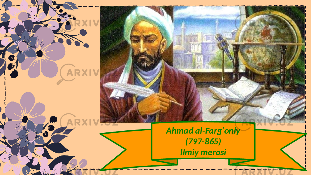 Ahmad al-Fargʻoniy (797-865) Ilmiy merosi 