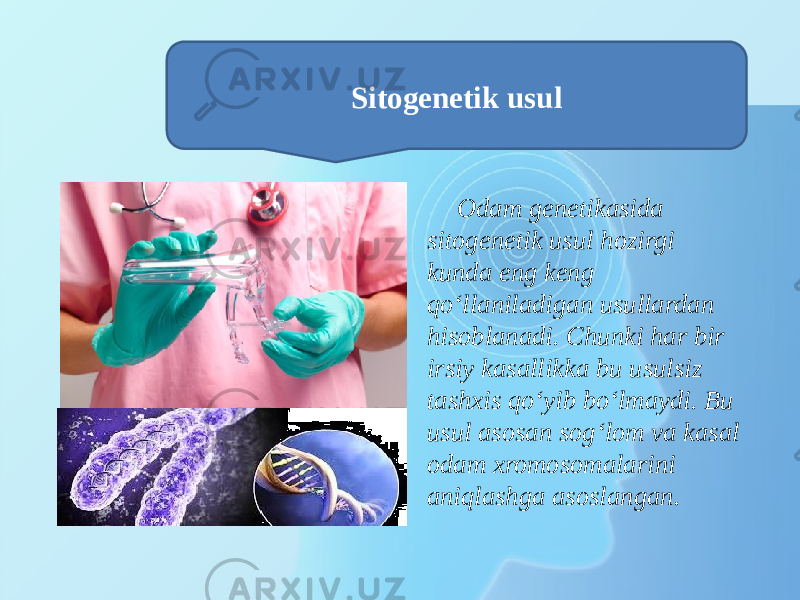 Sitogenetik usul Odam genetikasida sitogenetik usul hozirgi kunda eng keng qо‘llaniladigan usullardan hisoblanadi. Chunki har bir irsiy kasallikka bu usulsiz tashxis qо‘yib bо‘lmaydi. Bu usul asosan sog‘lom va kasal odam xromosomalarini aniqlashga asoslangan. 