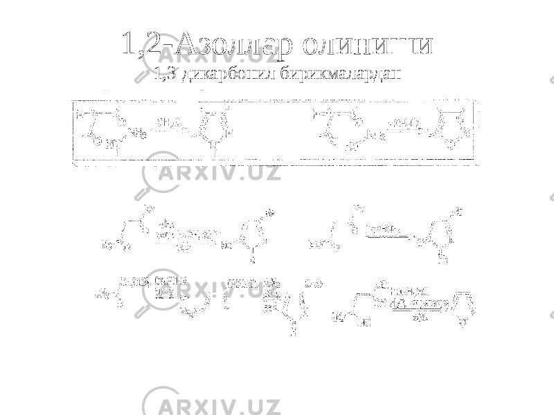 1,2-Азоллар олиниши 1,3-дикарбонил бирикмалардан 