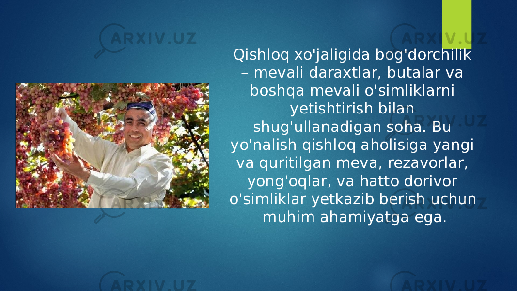 Qishloq xo&#39;jaligida bog&#39;dorchilik – mevali daraxtlar, butalar va boshqa mevali o&#39;simliklarni yetishtirish bilan shug&#39;ullanadigan soha. Bu yo&#39;nalish qishloq aholisiga yangi va quritilgan meva, rezavorlar, yong&#39;oqlar, va hatto dorivor o&#39;simliklar yetkazib berish uchun muhim ahamiyatga ega. 