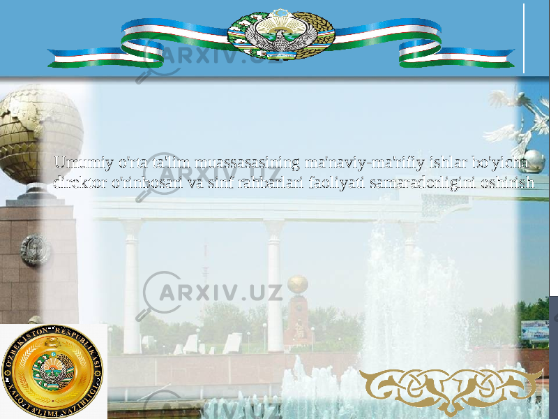 Umumiy o&#39;rta ta&#39;lim muassasasining ma&#39;naviy-ma&#39;rifiy ishlar bo&#39;yicha direktor o&#39;rinbosari va sinf rahbarlari faoliyati samaradorligini oshirish 