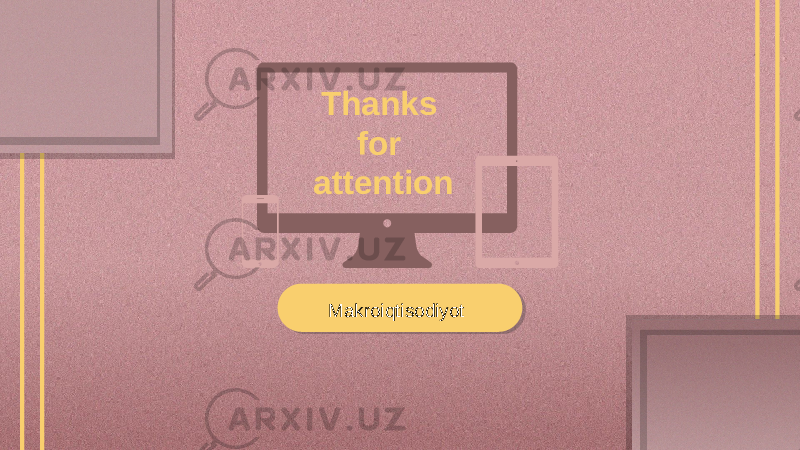 Thanks for attention Makroiqtisodiyot 