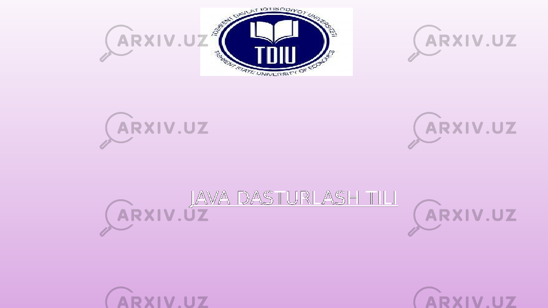 JAVA DASTURLASH TILI 