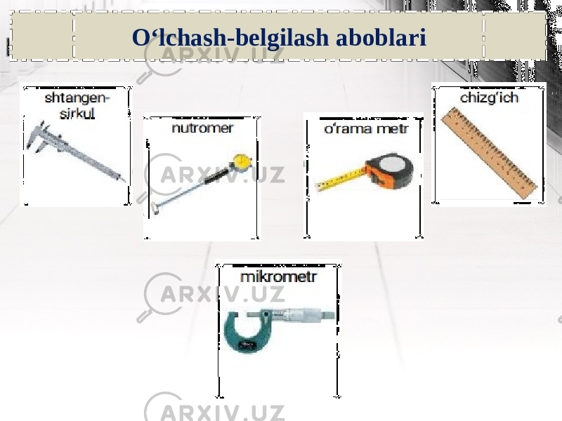 O‘lchash-belgilash aboblari 