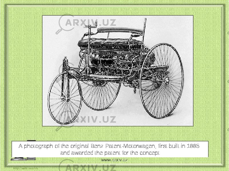 A photograph of the original Benz Patent-Motorwagen, first built in 1885 and awarded the patent for the concept www.arxiv.uz 
