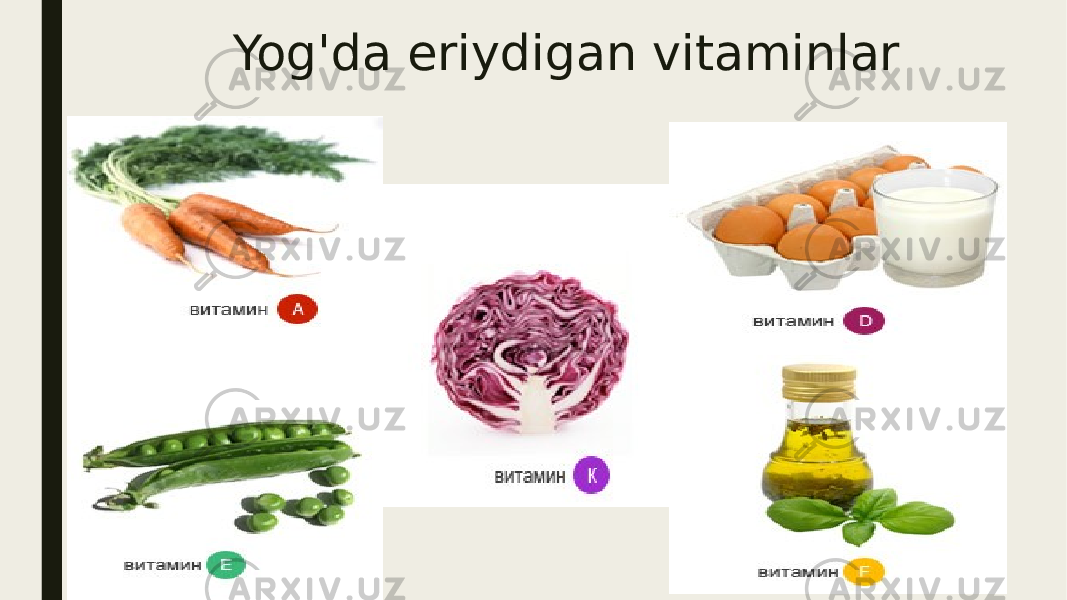 Yog&#39;da eriydigan vitaminlar 