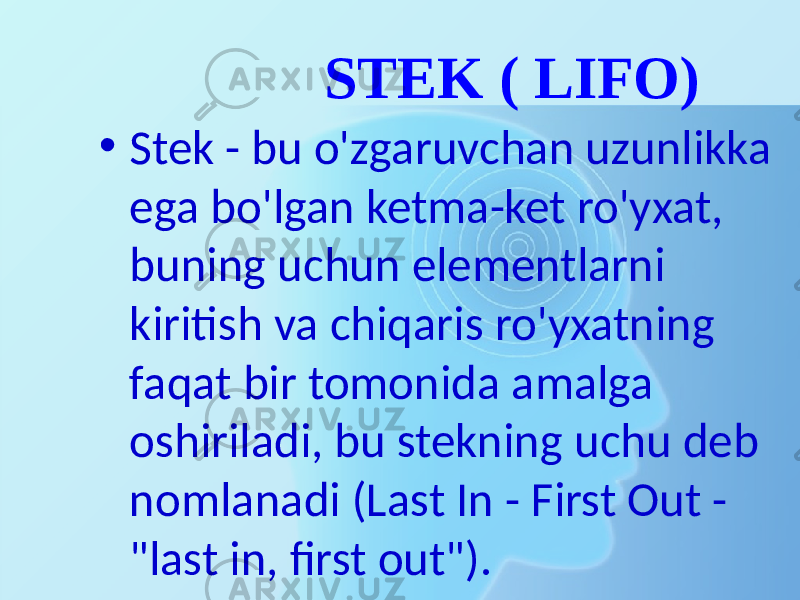 STEK ( LIFO) • Stek - bu o&#39;zgaruvchan uzunlikka ega bo&#39;lgan ketma-ket ro&#39;yxat, buning uchun elementlarni kiritish va chiqaris ro&#39;yxatning faqat bir tomonida amalga oshiriladi, bu stekning uchu deb nomlanadi (Last In - First Out - &#34;last in, first out&#34;). 