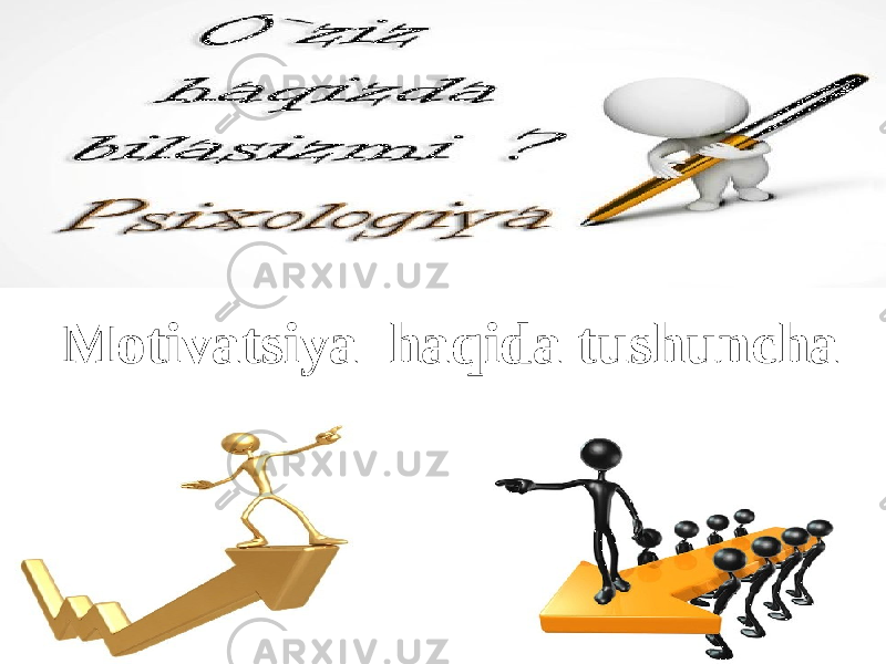 Motivatsiya haqida tushuncha 