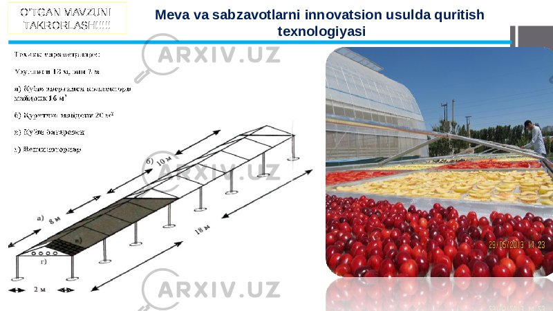 Meva va sabzavotlarni innovatsion usulda quritish texnologiyasiO’TGAN MAVZUNI TAKRORLASH!!!!! 