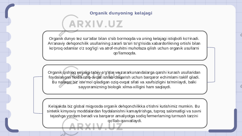 Organik dunyoning kelajagi Organik dunyo tez sur&#39;atlar bilan o&#39;sib bormoqda va uning kelajagi istiqbolli ko&#39;rinadi. An&#39;anaviy dehqonchilik usullarining zararli ta&#39;siri to&#39;g&#39;risida xabardorlikning ortishi bilan ko&#39;proq odamlar o&#39;z sog&#39;lig&#39;i va atrof-muhitni muhofaza qilish uchun organik usullarni qo&#39;llamoqda. Organik qishloq xo&#39;jaligi tabiiy o&#39;g&#39;itlar va zararkunandalarga qarshi kurash usullaridan foydalangan holda oziq-ovqat ishlab chiqarish uchun barqaror echimlarni taklif qiladi. Bu nafaqat biz iste&#39;mol qiladigan oziq-ovqat sifati va xavfsizligini ta&#39;minlaydi, balki sayyoramizning biologik xilma-xilligini ham saqlaydi. Kelajakda biz global miqyosda organik dehqonchilikka o&#39;tishni kutishimiz mumkin. Bu sintetik kimyoviy moddalardan foydalanishni kamaytirishga, tuproq salomatligi va suvni tejashga yordam beradi va barqaror amaliyotga sodiq fermerlarning turmush tarzini qo&#39;llab-quvvatlaydi. 