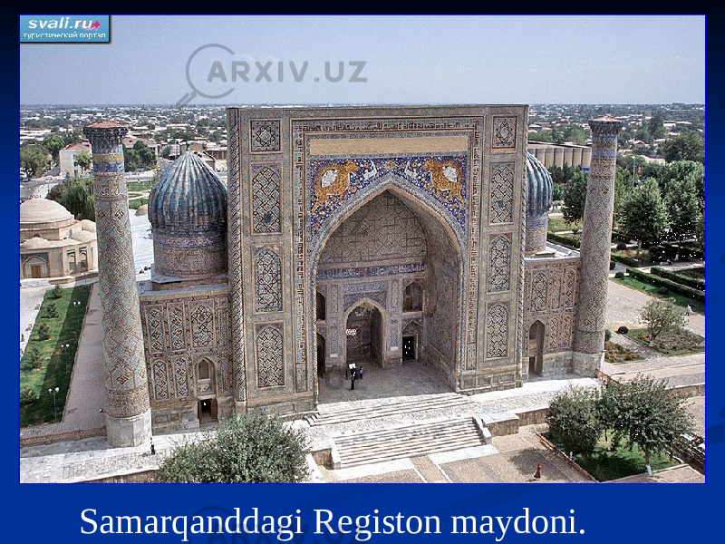 Samarqanddagi Registon maydoni. 