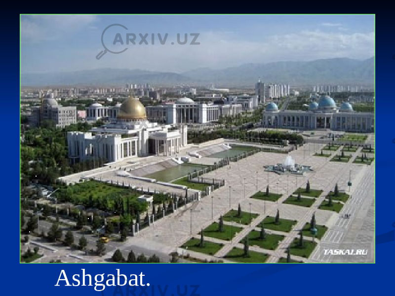 Ashgabat. 