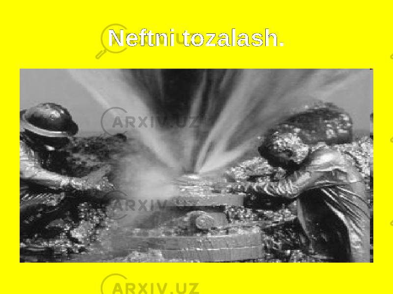 Neftni tozalash. 