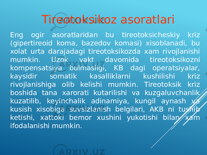 Eng ogir asoratlaridan bu tireotoksicheskiy kriz (gipertireoid koma, bazedov komasi) xisoblanadi, bu xolat urta darajadagi tireotoksikozda xam rivojlanishi mumkin. Uzok vakt davomida tireotoksikozni kompensatsiya bulmasligi, KB dagi operatsiyalar, kaysidir somatik kasalliklarni kushilishi kriz rivojlanishiga olib kelishi mumkin. Tireotoksik kriz boshida tana xarorati kutarilishi va kuzgaluvchanlik kuzatilib, keyinchalik adinamiya, kungil aynash va kusish xisobiga suvsizlanish belgilari, AKB ni tushib ketishi, xattoki bemor xushini yukotishi bilan xam ifodalanishi mumkin. Tireotoksikoz asoratlari 