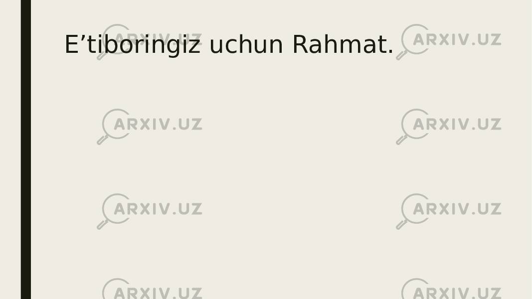 E’tiboringiz uchun Rahmat. 