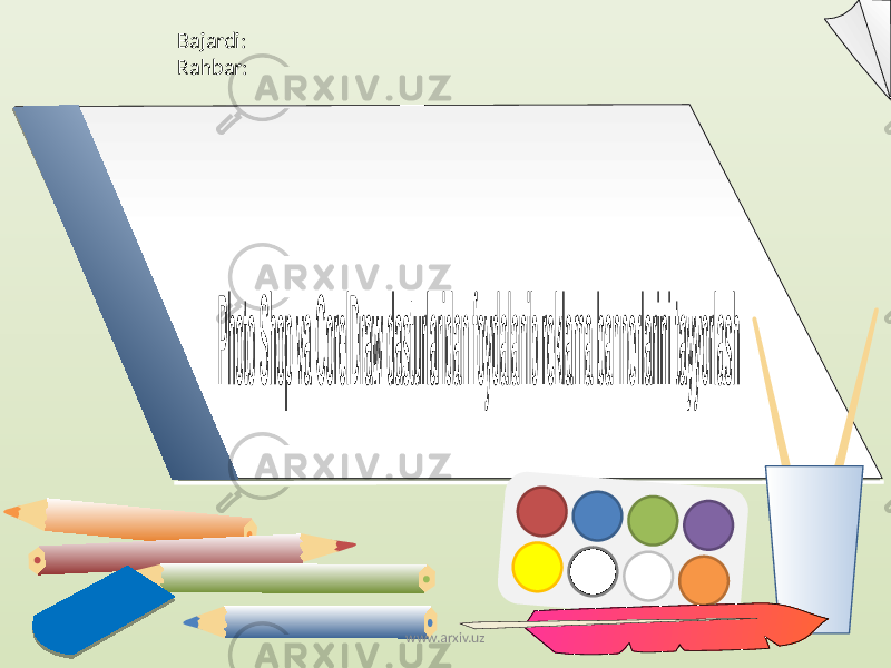 Bajardi: Rahbar: www.arxiv.uz 