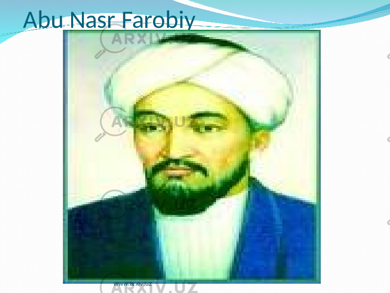 Abu Nasr Farobiy www.arxiv.uz 