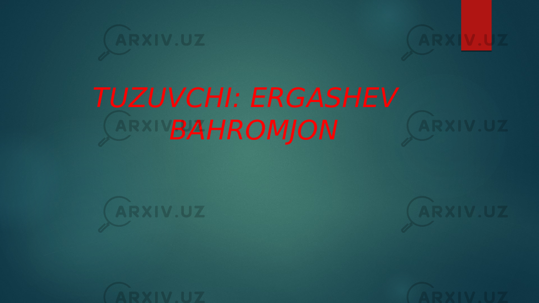 TUZUVCHI: ERGASHEV BAHROMJON 