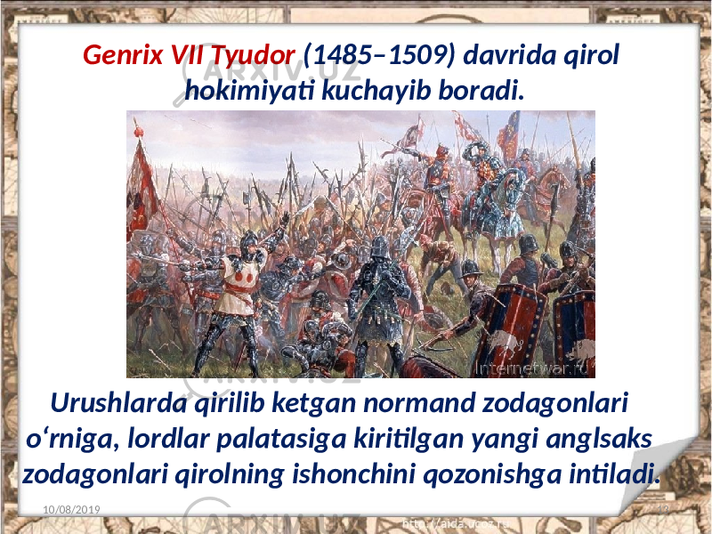 Genrix VII Tyudor (1485–1509) davrida qirol hokimiyati kuchayib boradi. 10/08/2019 13Urushlarda qirilib ketgan normand zodagonlari o‘rniga, lordlar palatasiga kiritilgan yangi anglsaks zodagonlari qirolning ishonchini qozonishga intiladi. 