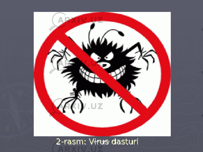 2-rasm: Virus dasturi2-rasm: Virus dasturi www.arxiv.uz 