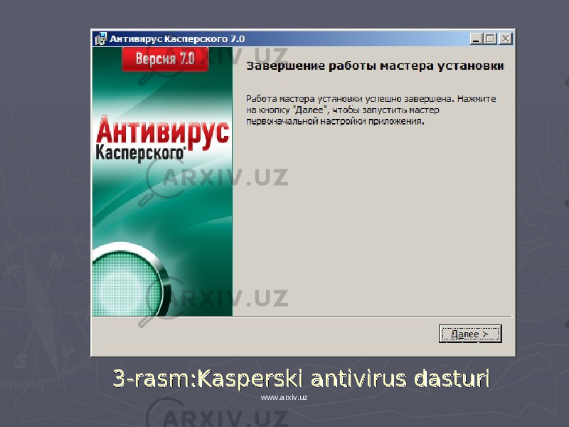3-rasm:Kasperski antivirus dasturi3-rasm:Kasperski antivirus dasturi www.arxiv.uz 