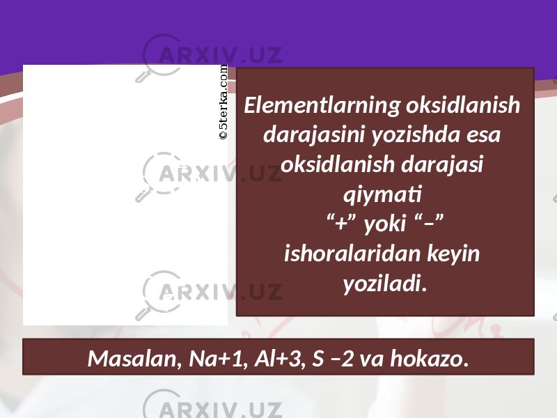 Elementlarning oksidlanish darajasini yozishda esa oksidlanish darajasi qiymati “+” yoki “–” ishoralaridan keyin yoziladi. Masalan, Na+1, Al+3, S –2 va hokazo. 