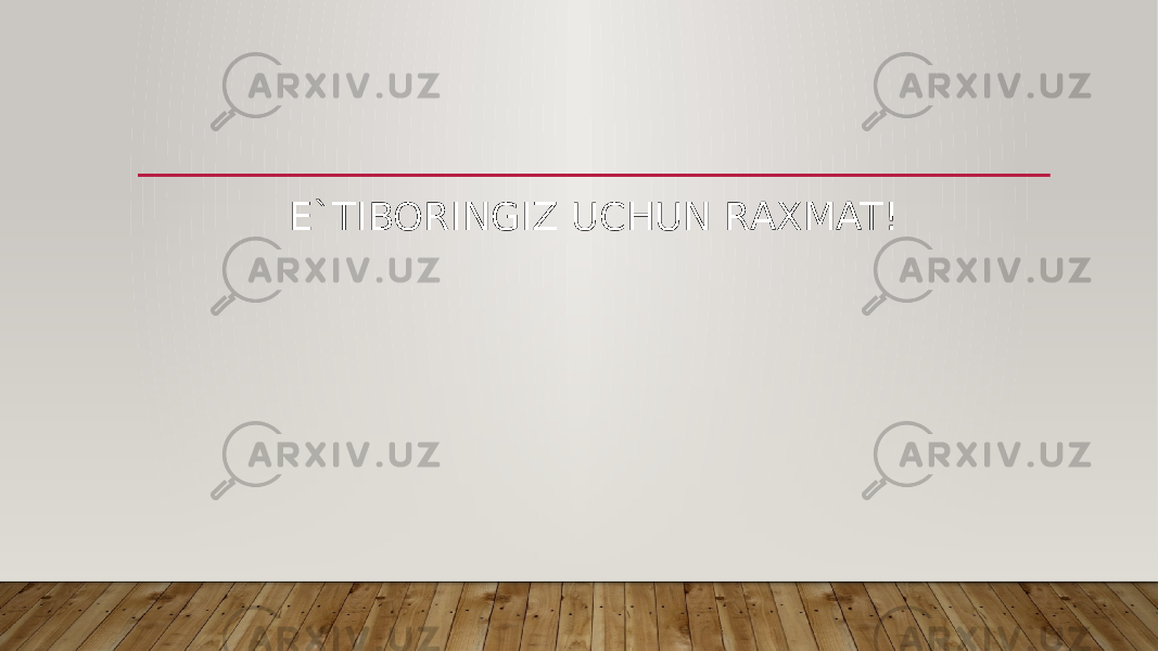 E`TIBORINGIZ UCHUN RAXMAT! 