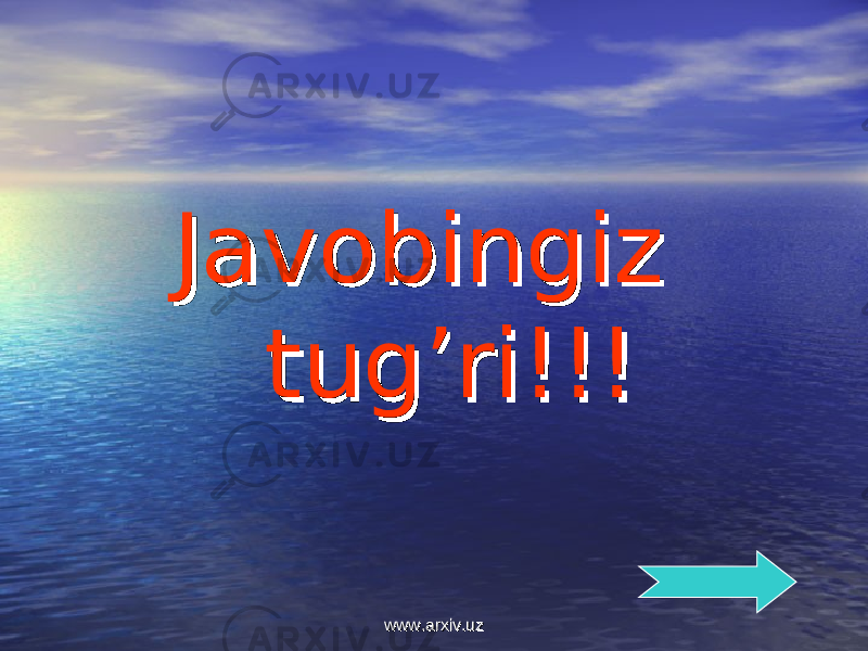 Javobingiz Javobingiz tug’ritug’ri !!!!!! www.arxiv.uzwww.arxiv.uz 