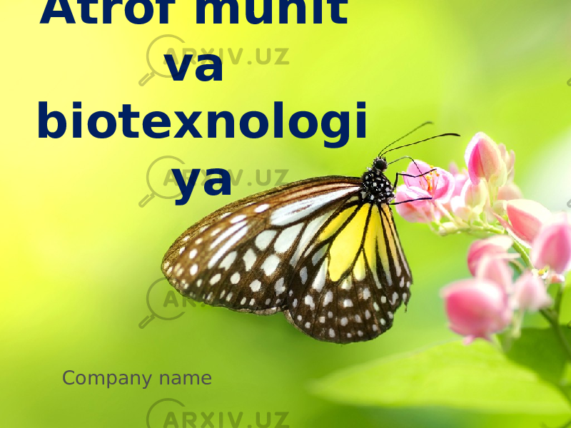 Atrof muhit va biotexnologi ya Company name 