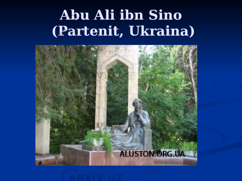 Abu Ali ibn Sino (Partenit, Ukraina) 