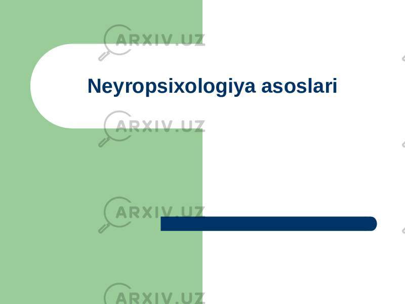 Neyropsixologiya asoslari 