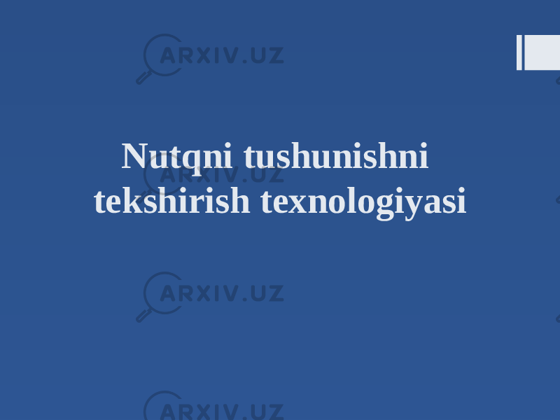 Nutqni tushunishni tekshirish texnologiyasi 